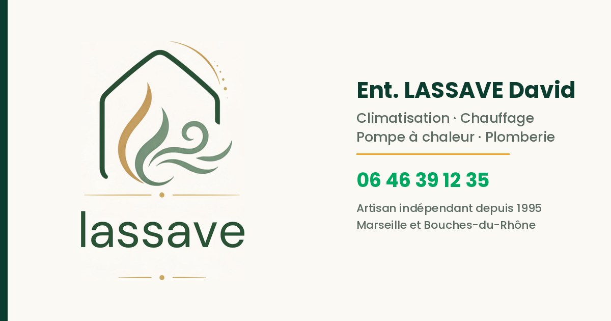 Ent. LASSAVE David — guide et conseils chauffage, climatisation et plomberie dans les Bouches-du-Rhône